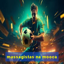 massagistas na mooca